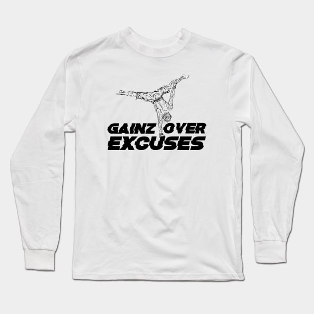 GAINZ OVER EXCUSES Long Sleeve T-Shirt by Speevector